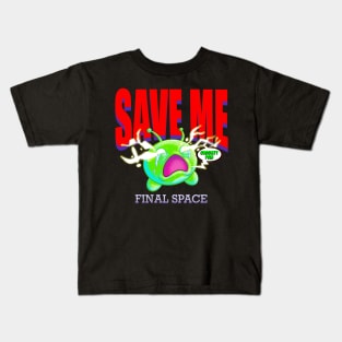 Save Final space Kids T-Shirt